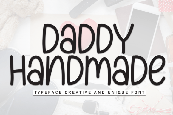 Daddy Handmade: The Perfect Display Font for Branding