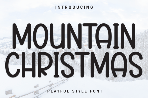 Mountain Christmas: The Perfect Display Font for Warm Branding