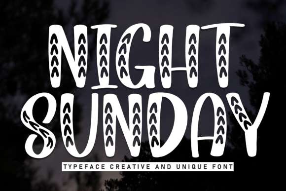 Night Sunday: The Playful Display Font for Creative Makers