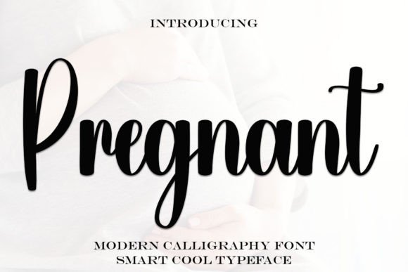 Pregnant: The Trendy Handwritten Font for Elegant Editorial Design
