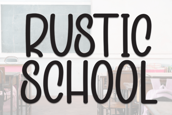 Rustic School: The Perfect Handmade Font for Crafters