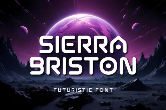 Sierra Briston: A Futuristic Display Font for Modern Editorial Design
